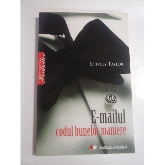 E-MAILUL CODUL BUNELOR MANIERE - SHIRLEY TAYLOR E-MAILUL CODUL BUNELOR MANIERE - SHIRLEY TAYLOR